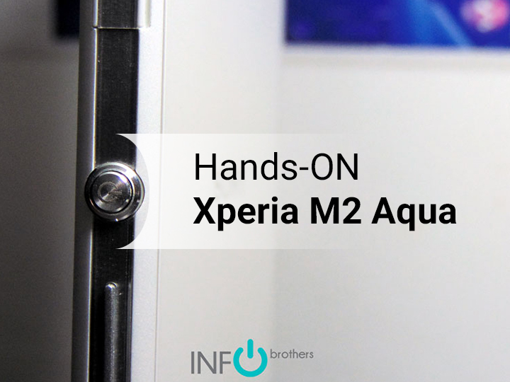 Hands-on do Sony Xperia M2 Aqua.